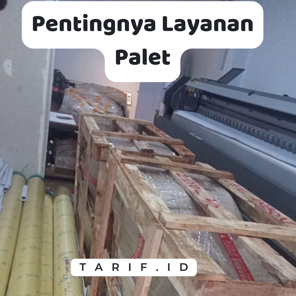 Pentingnya Layanan Palet