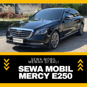 Sewa Mobil Mewah Mercy E250 Di Bali