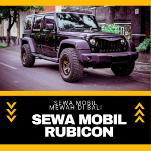 Sewa Mobil Mewah Rubicon