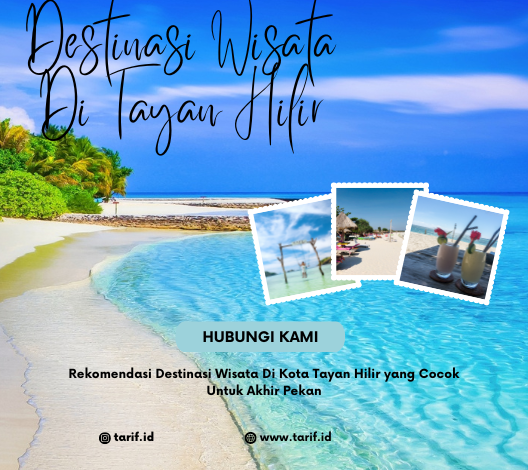 Destinasi Wisata Di Tayan Hilir