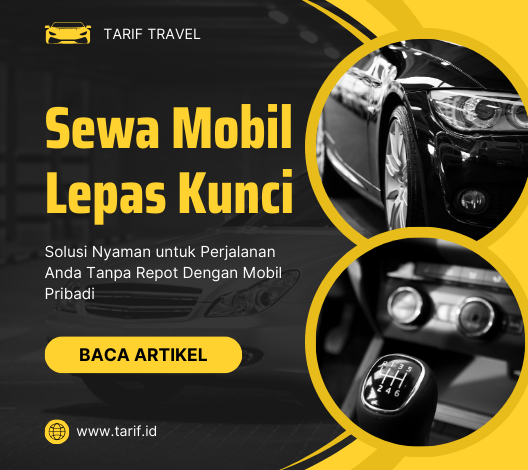 Sewa Mobil Lepas Kunci