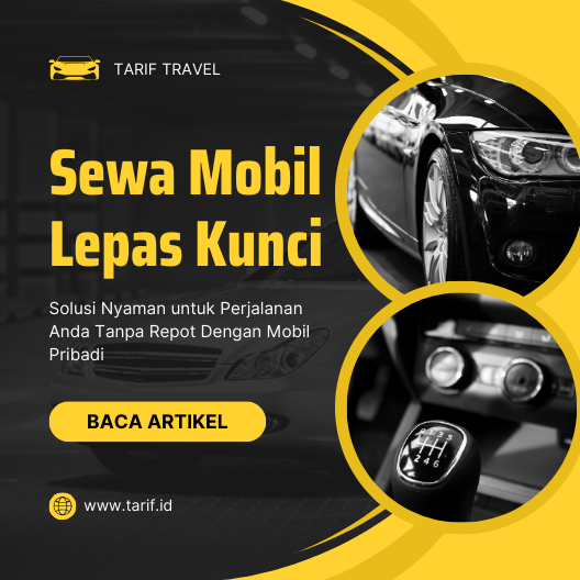 Sewa Mobil Lepas Kunci