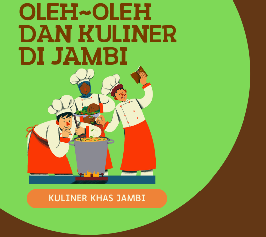 Oleh-oleh Dan Kuliner Di Jambi