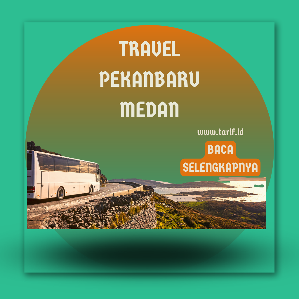 Travel Pekanbaru Medan